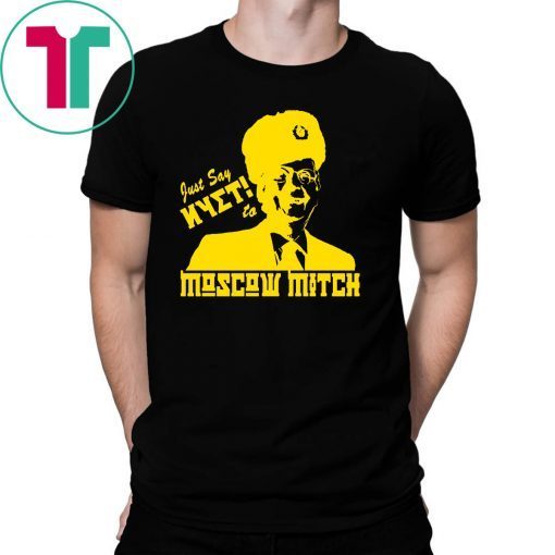 Just Say Nyet To Moscow Mitch T-Shirt Putins Mitch Gift T-Shirt