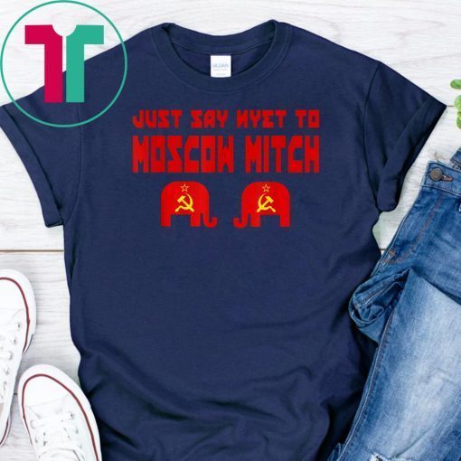 Kentucky Democrats Gift T-Shirt Just Say Nyet to Moscow Mitch Classic Funny Gift T-Shirt