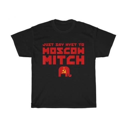 Just say Nyet to Moscow Mitch Kentucky Democrats 2020 Classic Gift T-Shirt