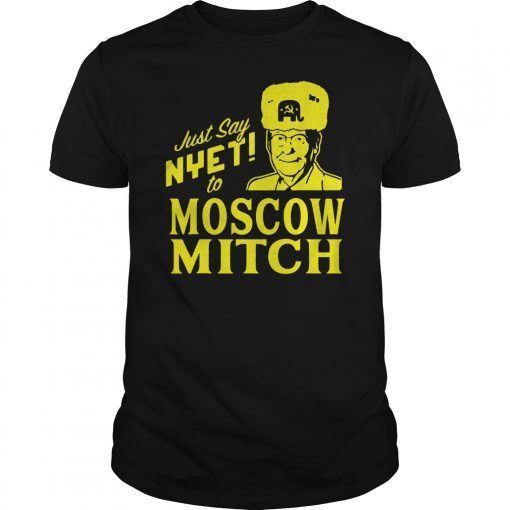 Just say Nyet to Moscow Mitch T Shirt