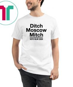 Kentucky Democrats Ditch Moscow Mitch Vote Blue 2020 Gift T-Shirts