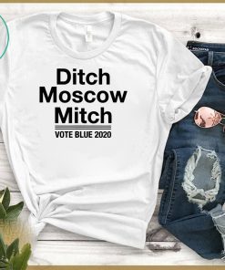 Kentucky Democrats Ditch Moscow Mitch Vote Blue 2020 Gift T-Shirts