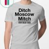 Kentucky Democrats Ditch Moscow Mitch Vote Blue 2020 Gift T-Shirts