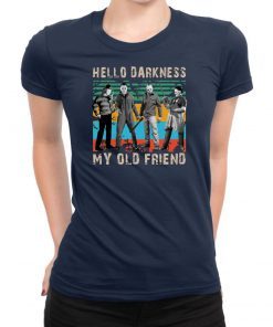Krueger Michael Jason Leatherface Hello Darkness my old friend shirt