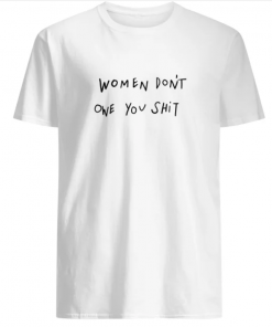 Kyrie Irving Women Don’t Owe You Shit Shirt