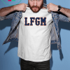 LFGM Shirt LFGM T-Shirt