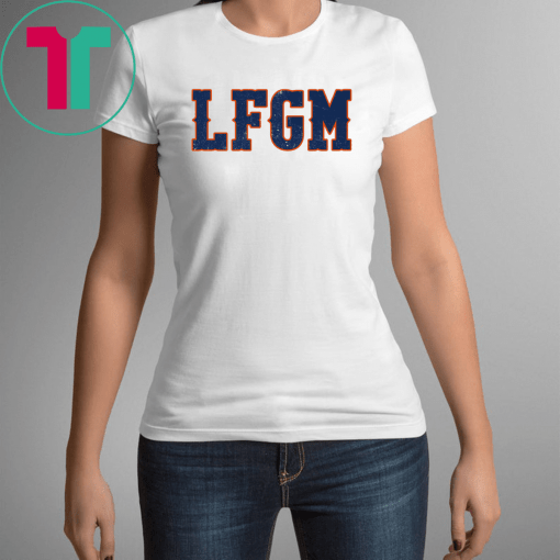 LFGM Shirt LFGM T-Shirt