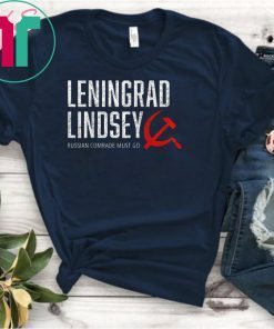 Leningrad Lindsey Graham Russian Comrade Must Go 2020 Voter T-Shirt