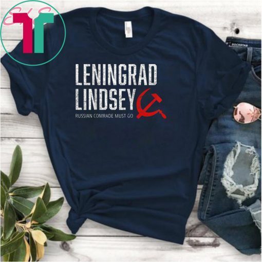 Leningrad Lindsey Graham Russian Comrade Must Go 2020 Voter T-Shirt