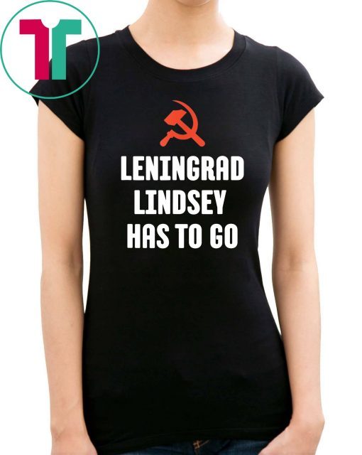 Leningrad Lindsey Has To Go T-Shirt