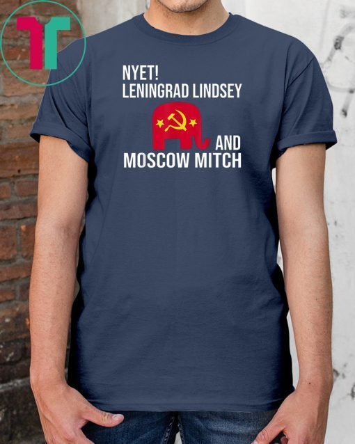 Leningrad Lindsey Moscow Mitch Nyet Asylum Bill Senate T-Shirt