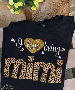 Leopard style I love being nana shirt