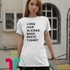 Long Hair Slicked Back White 2019 Tee Shirt