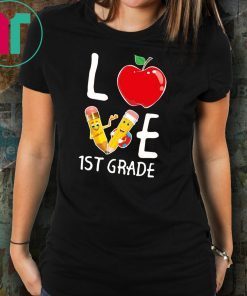 Love 1st Grade Teachers Back To School T-Shirt