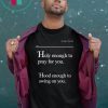 Lovely Mimi Holy Enough To Pray For You Hood Enough To Swing On You Unisex T-Shirt