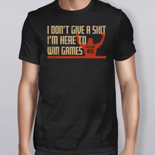 Madison Bumgarner I Dont Give A Shit Im Here To Win Games Shirt