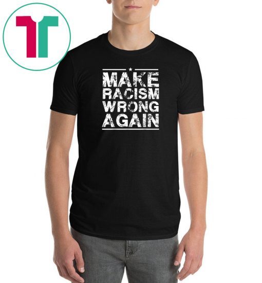 Make racism wrong again Classic Tee Shirt