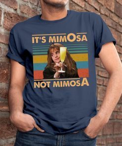 It’s Mimosa Not Mimosa Classic T-Shirts