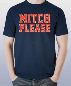 Mitch Please Tee Shirt