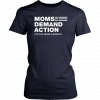 Moms Demand Action For Gun Sense In America Tee Shirt