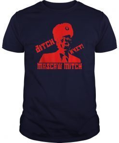 Moscow Mitch #DitchMoscowMitch T-Shirt