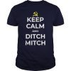 Moscow Mitch Keep Calm Ditch unAmerican Russia Symbol Putin T-Shirts