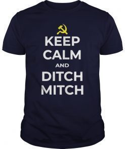 Moscow Mitch Keep Calm Ditch unAmerican Russia Symbol Putin T-Shirts