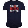 Moscow Mitch Must Go Mitch McConnell Russia Traitor Meme T-Shirts