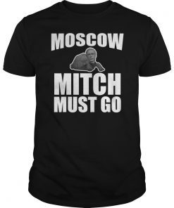 Moscow Mitch Must Go #MoscowMitch McConnell T-Shirt