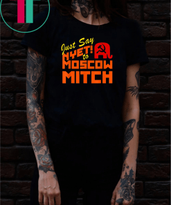 Kentucky Democrats 2020 Gift T-Shirt Moscow Mitch Must Go #MoscowMitch T-Shirt