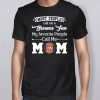 Most People Call Me A Denver Broncos Fan Mom Shirt