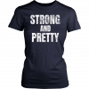 Motivation strong and pretty and women’s tank top T-Shirt