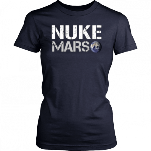 NUKE MARS T-SHIRT ELON MUSK TEE SHIRT