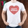 Nasty Woman Heart Shirt