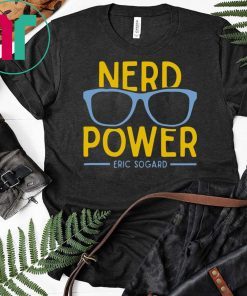Nerd Power Eric Sogard shirt