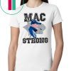 Mac Strong Offcial Tee Shirt
