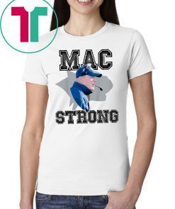 Mac Strong Offcial Tee Shirt