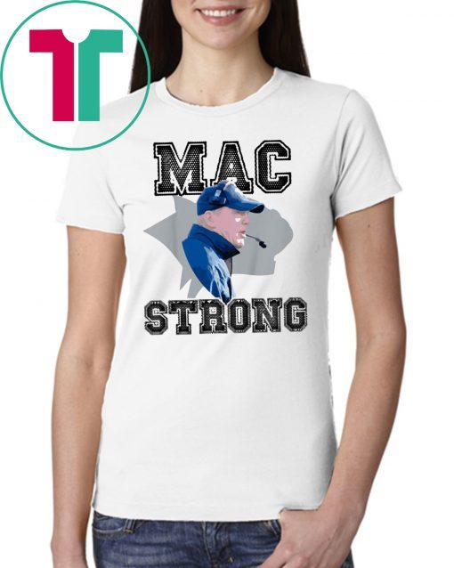 Mac Strong Offcial Tee Shirt