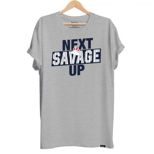 Next Savage Up Tee Shirts