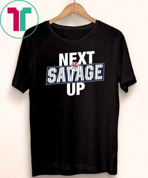 Next Savage Up Tee Shirt