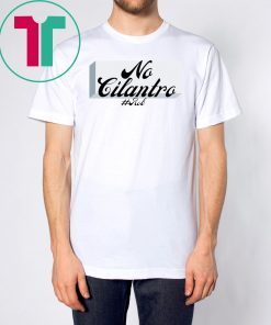 No Cilantro Rob Tee Shirt