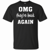 OMG they’re back again Backstreet Boys T-Shirt
