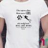 Once upon a time there was a girl who really loved dogs and diving shirt