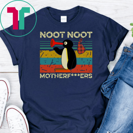 Pingu Noot Noot Motherfucker Unisex Gift Shirts