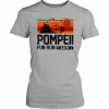 Pompeii Fun Run 79 AD Running T-Shirt
