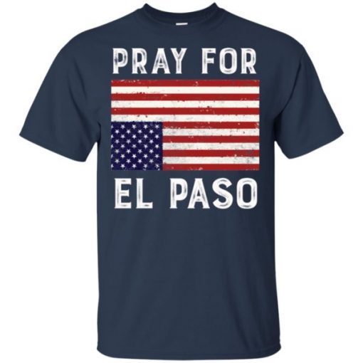 Pray For El Paso Upside Down American Flag Shirts