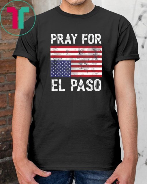 Pray For El Paso Upside Down American Flag Classic Gift Tee Shirt