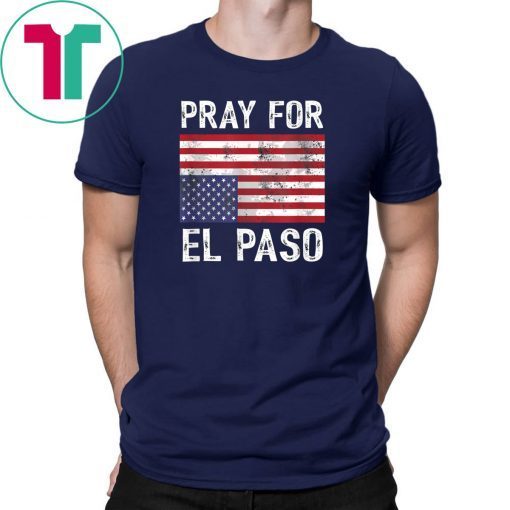 Pray For El Paso Upside Down American Flag Classic Gift Tee Shirt
