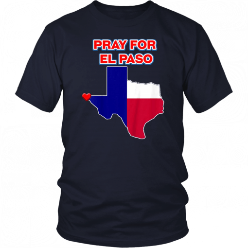 Pray for El Paso Texas Unisex T-Shirt