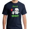 Proud Mummy Mom With Kid Halloween T-Shirt